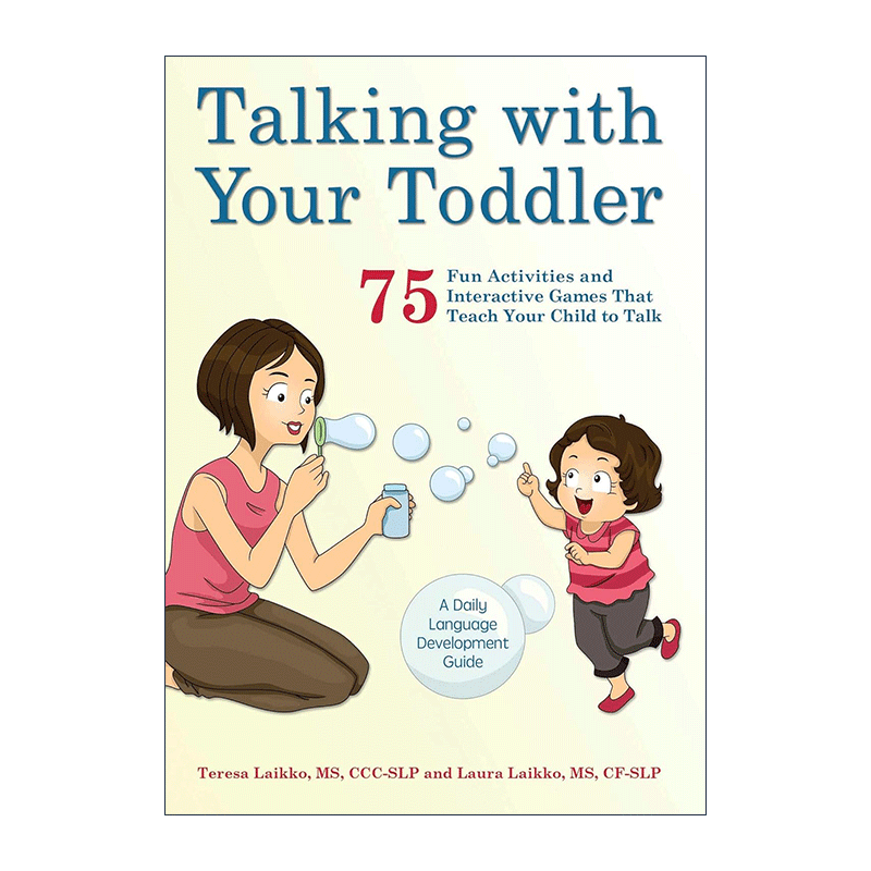英文原版 Talking with Your Toddler 如何与你的孩子沟通 75个有趣的活动和互动游戏教你的孩子说话 英文版 进口英语原版书籍