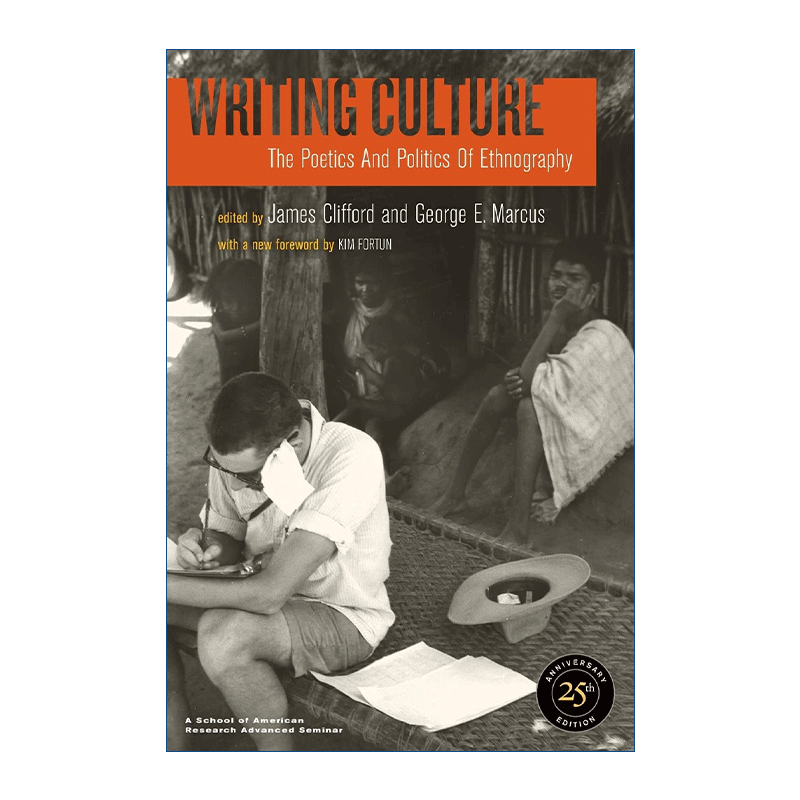 英文原版 Writing Culture 写文化 民族志的诗学与政治学 James Clifford 英文版 进口英语原版书籍