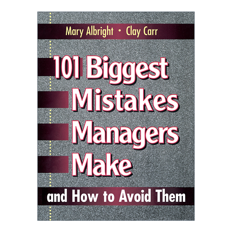 英文原版 101 Biggest Mistakes Managers Make and How to Avoid Them 管理者常犯错误及如何避免 领导学 英文版 进口英语原版书 - 图0