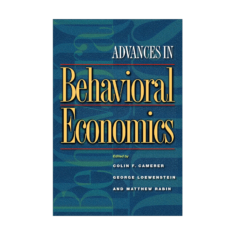 英文原版 Advances in Behavioral Economics 行为经济学新进展 Colin F. Camerer 英文版 进口英语原版书籍 - 图0