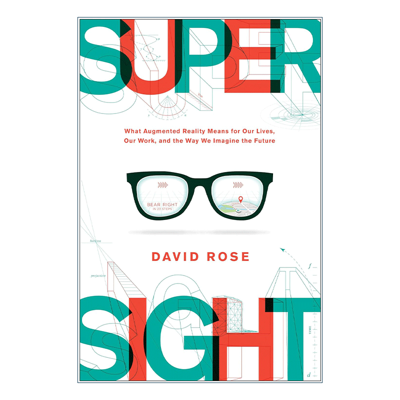 英文原版 Supersight AR改变世界 增强现实对我们生活 工作和未来的想象意味着什么 David Rose 精装 英文版 进口英语原版书籍