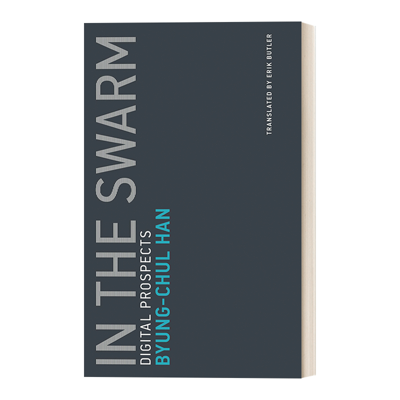 英文原版 In the Swarm Untimely Meditations 在群中 数字媒体时代的大众心理学 韩炳哲Byung Chul Han 英文版 进口英语原版书籍 - 图0