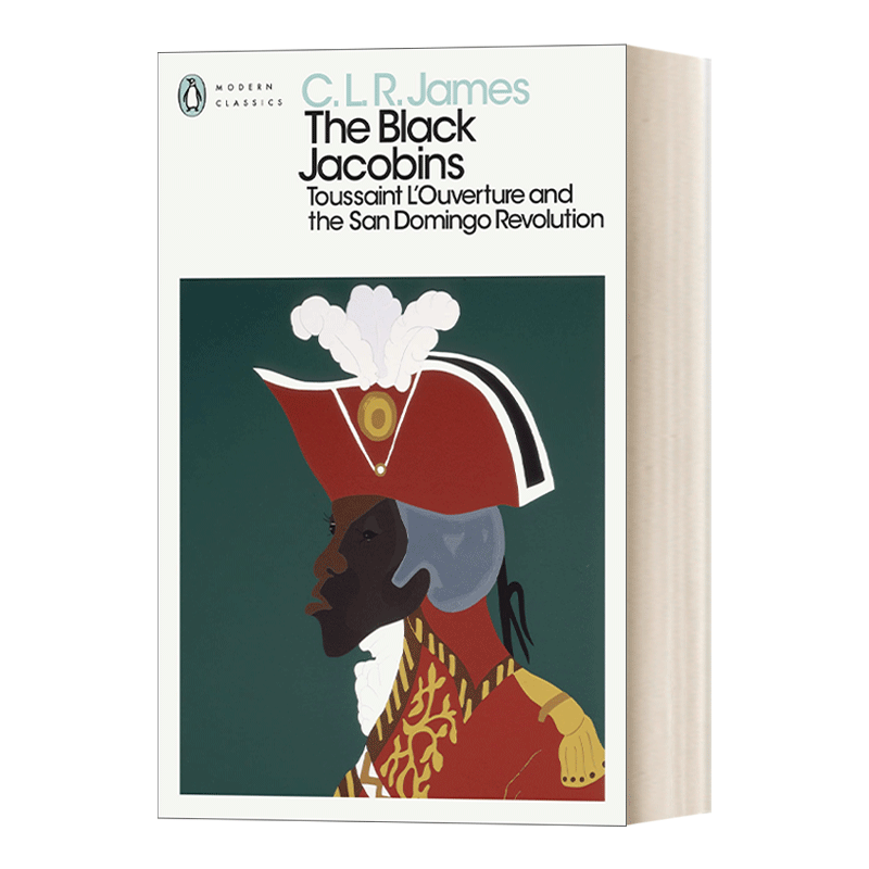 英文原版 The Black Jacobins黑皮肤的雅各宾派 C.L.R.詹姆斯企鹅现代经典英文版进口英语原版书籍_虎窝淘