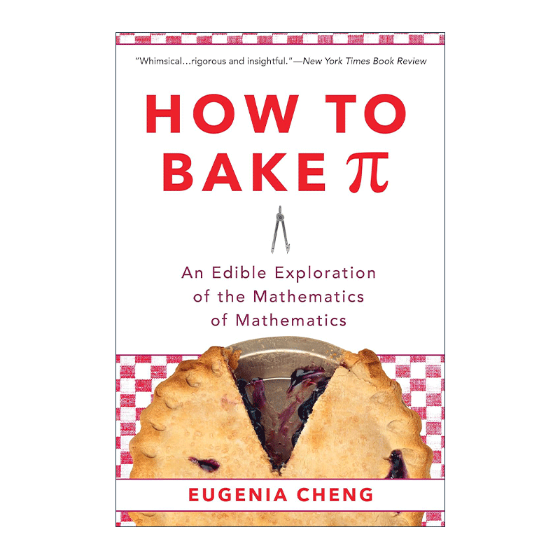 英文原版 How to Bake Pi 数学思维 跨越抽象与现实的边界 用数学思考万物 郑乐隽 英文版 进口英语原版书籍
