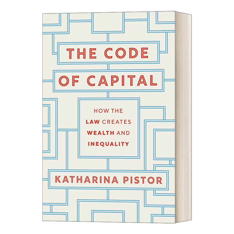英文原版 The Code of Capital 财富背后的法律密码 法律如何制造财富与不平等 英文版 进口书