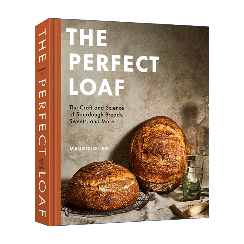 英文原版 The Perfect Loaf 完美的面包 发酵面包 蛋糕 糖果食谱 烘焙指南 Maurizio Leo 精装 英文版 进口英语原版书籍