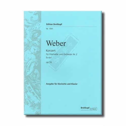 韦伯降E大调第二单簧管协奏曲 Op74 附钢琴伴奏 德国大熊原版乐谱书 Weber Clarinet Concerto No2 in Eb major EB1541 - 图3