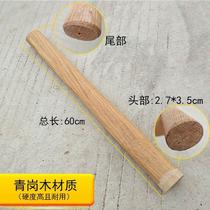 The axe handle hammer takes the Qinggang wood solid and solid aniseed hammer with the axe handle hammer handle the handle of the hammer with the handle of the hammer with the hammer handle the hammer handle the hammer with the hammer handle.