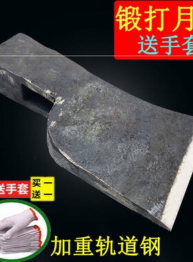 老式轨道锻打砍柴家用斧头大砍柴手工砍柴木匠钢木工专用劈柴斧子