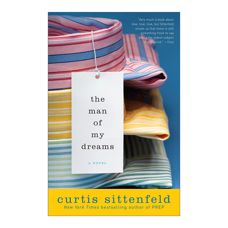 英文原版 The Man of My Dreams 我的梦中男人 梦中情郎 浪漫小说 Curtis Sittenfeld 英文版 进口英语原版书籍