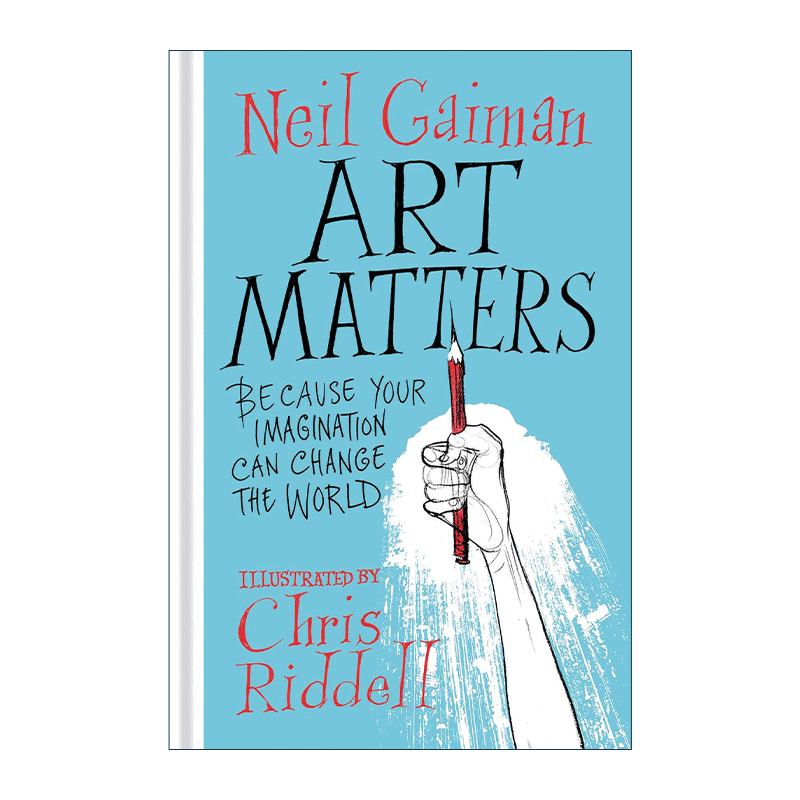 英文原版 Art Matters 艺术很重要 因为想象力可以改变世界 尼尔盖曼 精装 英文版 进口英语原版书籍