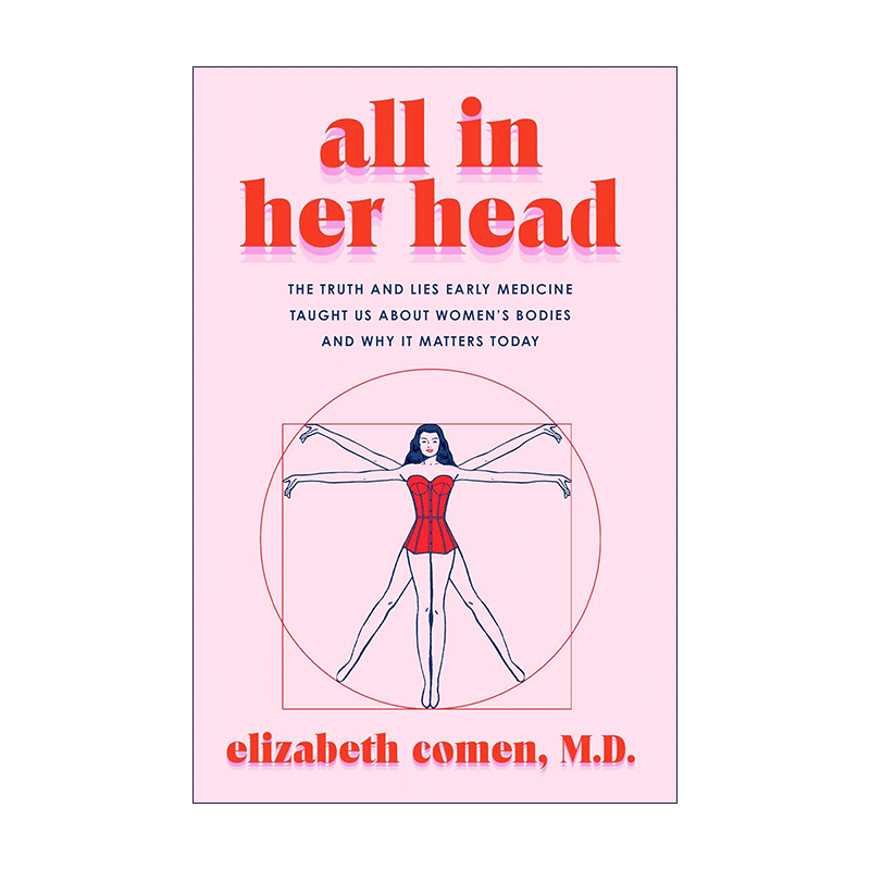她的病痛 总被当作幻觉 英文原版 All in Her Head 数千年的西方医疗史中关于女性身体的真相与谎言 精装 英文版 进口英语原版书籍