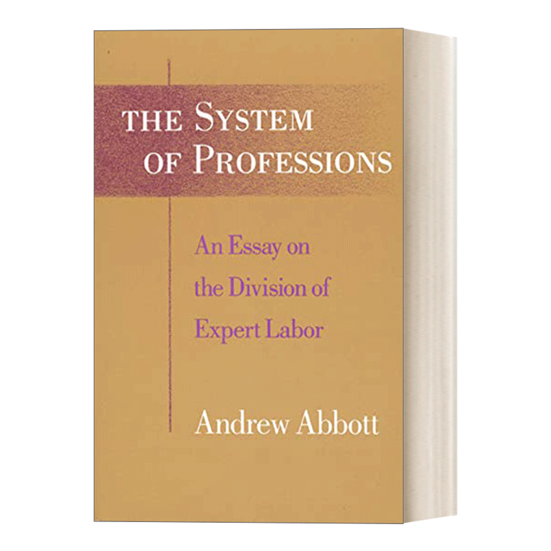 英文原版 The System of Professions 职业系统 论专业技能的劳动分工 芝加哥大学社会学教授Andrew Abbott 英文版 进口英语书籍