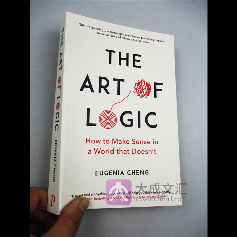 The Art of Logic 英文原版 逻辑的力量 郑乐隽 Eugenia Cheng 逻辑的艺术 全英文版进口英语书籍 - 图0