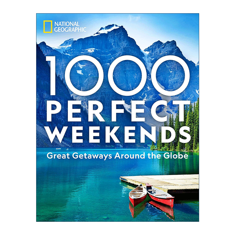 英文原版 1000 Perfect Weekends 1000个完美周末 环游世界的好去处 美国国家地理 旅游指南 精装 英文版 进口英语原版书籍