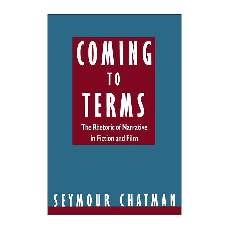 英文原版 Coming to Terms 术语评论 小说与电影的叙事修辞学 西摩·查特曼 英文版 进口英语原版书籍