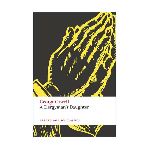 英文原版 A Clergyman's Daughter 牧师的女儿 乔治·奥威尔 牛津世界经典系列 英文版 进口英语原版书籍 - 图0