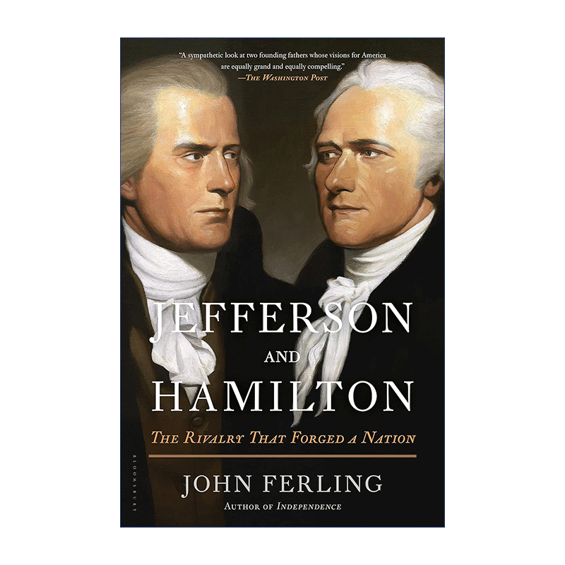 英文原版 Jefferson and Hamilton 美利坚是怎样炼成的 杰斐逊与汉密尔顿 约翰·菲尔林 英文版 进口英语原版书籍