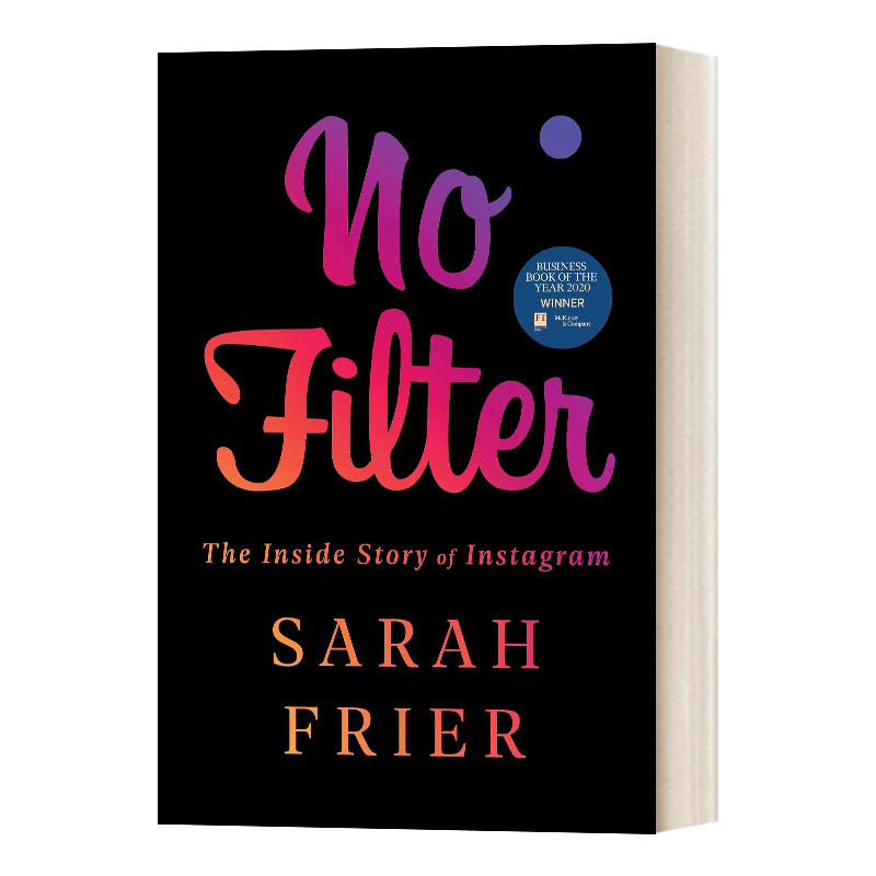 英文原版 No Filter 解密 Instagram 一款拍照软件如何改变社交 精装 英文版 进口英语原版书籍