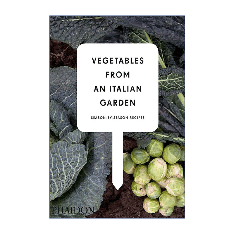 英文原版 Vegetables from an Italian Garden 意大利花园里的蔬菜 四季蔬菜料理 精装 英文版 进口英语原版书籍