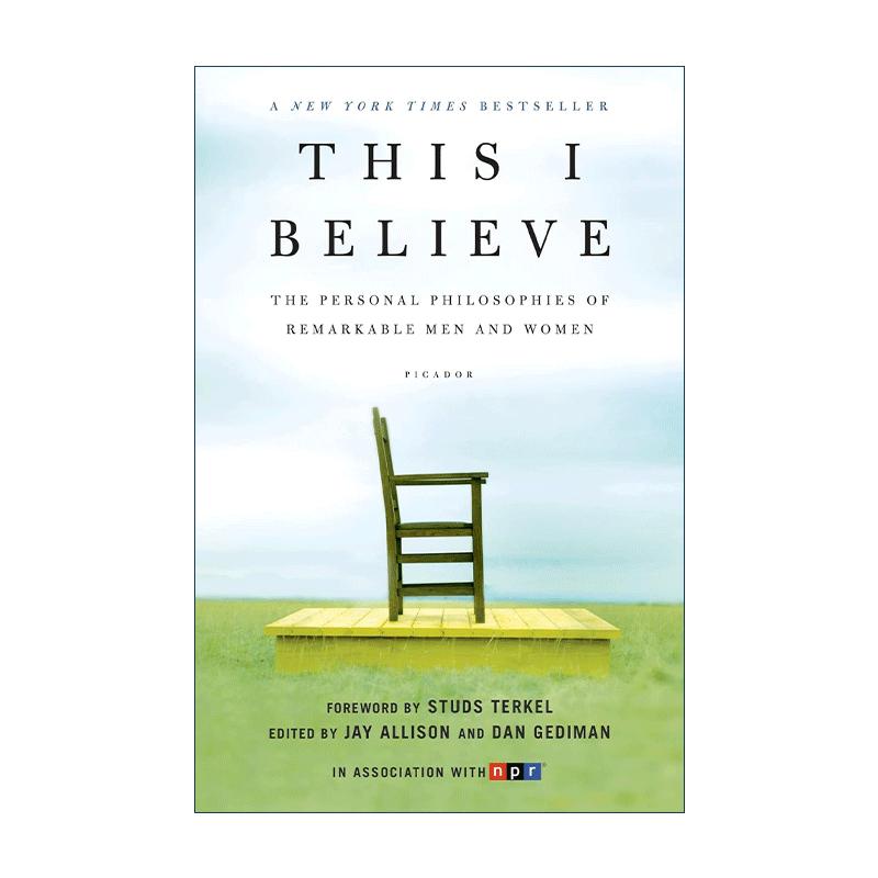英文原版 This I Believe 我相信 大人物和小人物的生活哲学 50年代美国国家公共广播电台的作品合集 英文版 进口英语原版书籍