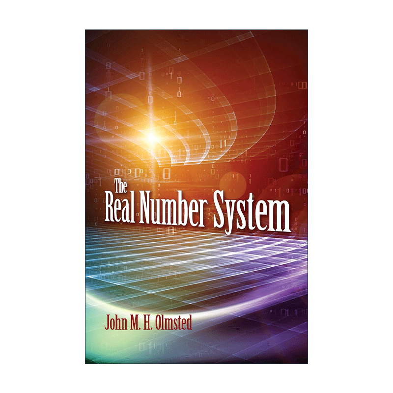 英文原版 The Real Number System 实数系 Counterexamples in Analysis作者John M. H. Olmsted 英文版 进口英语原版书籍 - 图0