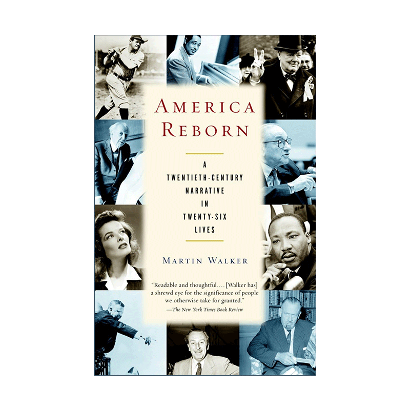 英文原版 America Reborn 美国重生 二十六种生活中的二十世纪叙事 历史 Martin Walker 英文版 进口英语原版书籍