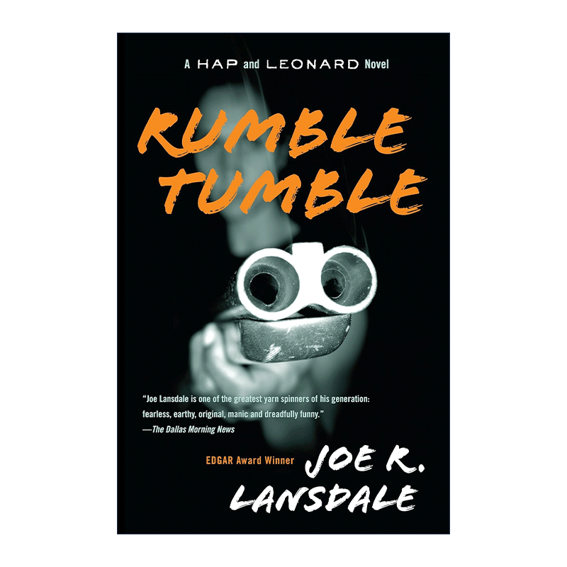 英文原版 Rumble Tumble Hap and Leonard 05 海普与雷纳德系列5 大乱斗 同名美剧原著 犯罪推理小说 Joe R. Lansdale 英文版
