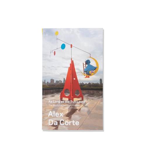 【现货】 Alex Da Corte As Long as the Sun Lasts，亚历克斯·达·科特：只要太阳还在 英文原版图书进口正版 Sheena Wagstaff - 图1