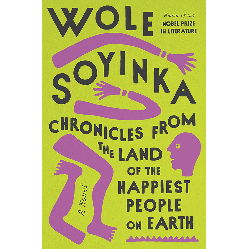 【现货】Chronicles from the Land of the Happiest People on Earth，世上快乐之人编年史 诺奖得主Wole Soyinka 英文原版进口 - 图1