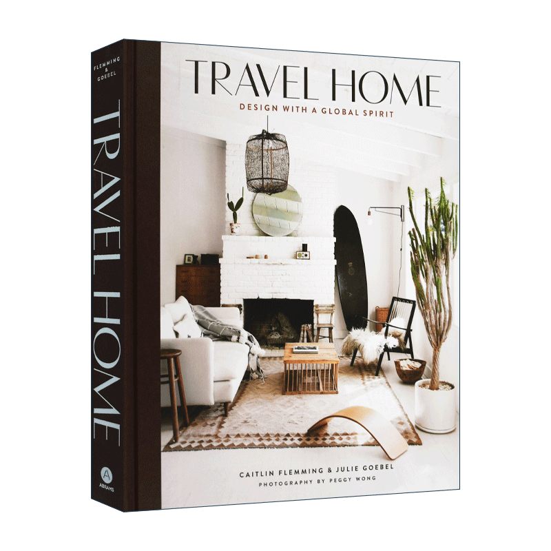 旅行的家 具有全球精神的设计 室内设计 英文原版 Travel Home Design with a Global Spirit  全英文版进口英语书籍