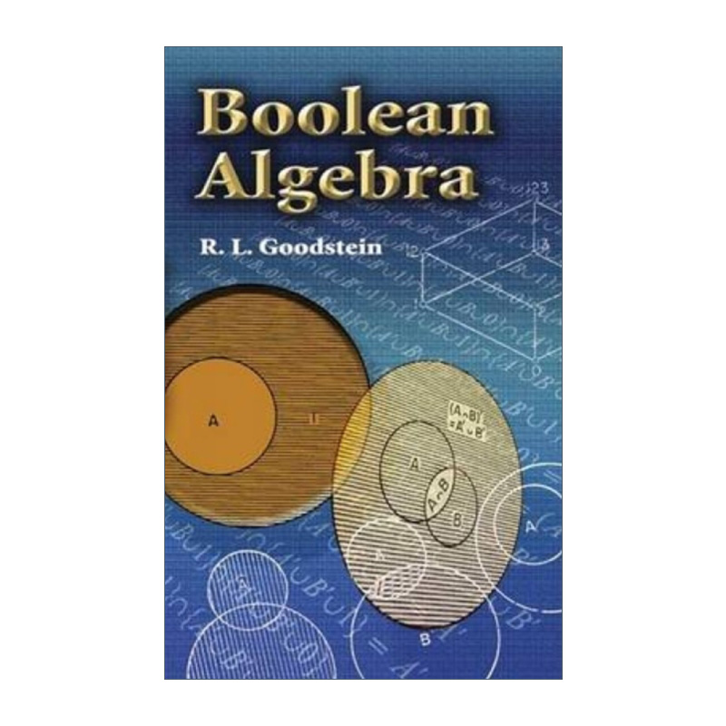 Boolean Algebra Dover Books on Mathematics R Goodstein  英文原版 - 图0