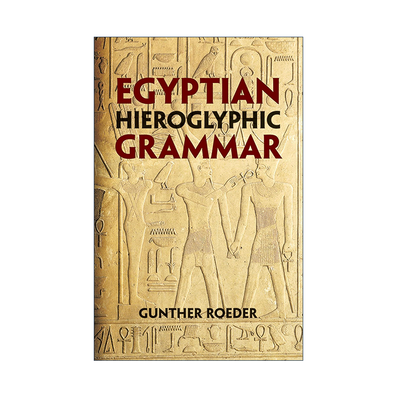 英文原版 Egyptian Hieroglyphic Grammar 埃及象形文字语法初学者指南 历史 Gunther Roeder 英文版 进口英语原版书籍 - 图0
