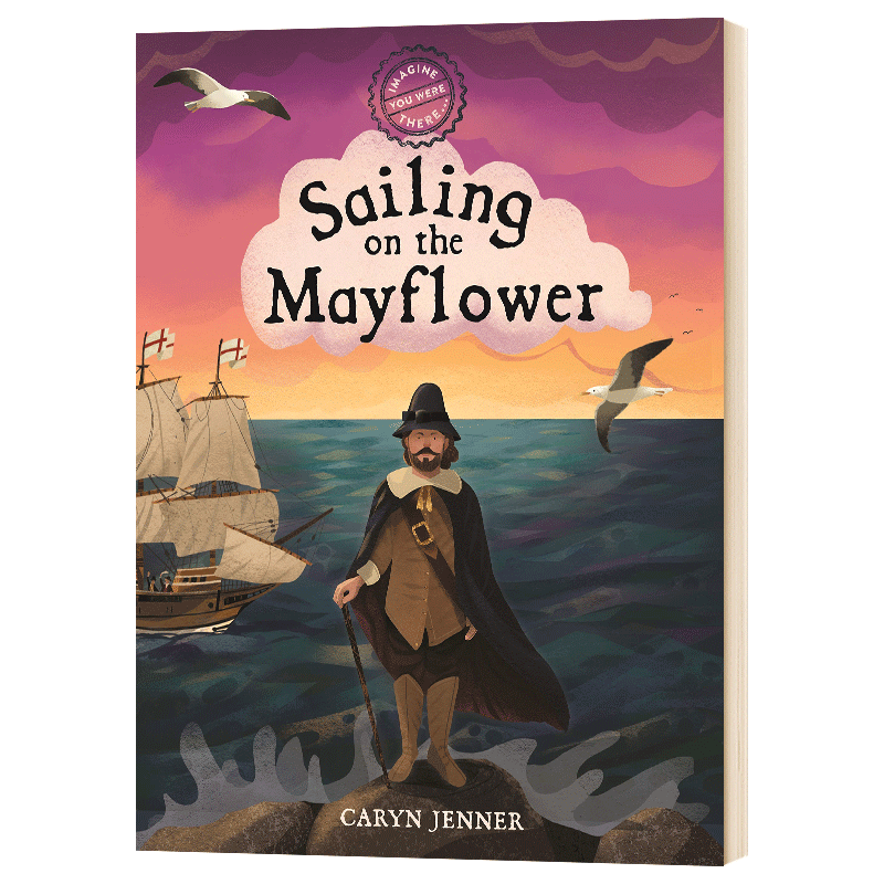 Imagine You Were There... Sailing on the Mayflower想象...在五月花上航行 精装绘本 - 图0