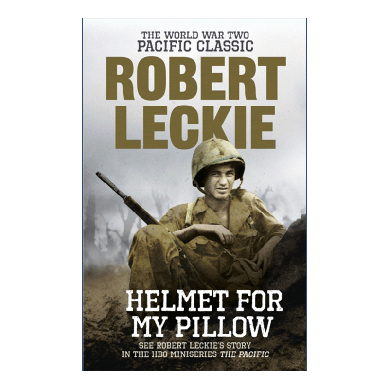Helmet for my Pillow 我的头盔我的枕 罗伯特·莱基个人回忆录 - 图0