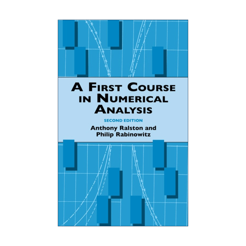 A First Course in Numerical Analysis 数值分析初等教程 第二版 数学 计算机 Anthony Ralston 英文原版