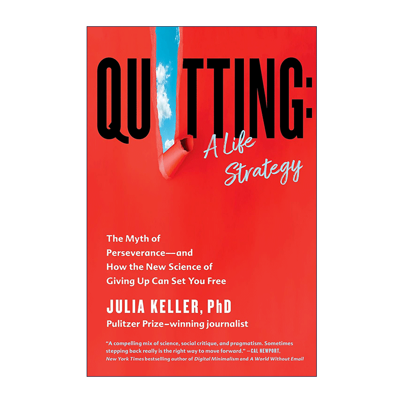Quitting: A Life Strategy 放弃 一种人生策略、坚持不懈的神话以及新科学放弃如何让你解脱