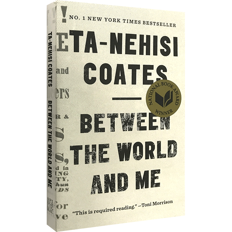 Between the World and Me 在世界与我之间 英文原版小说 美国国家图书奖 塔那西斯科茨 Ta-Nehisi Coates 全英文版 进口英语书籍 - 图0