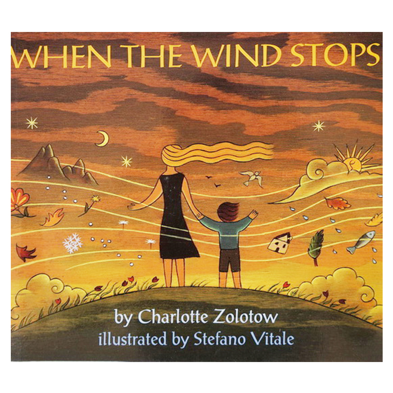 英文原版 When the Wind Stops 风到哪里去了儿童英语绘本夏洛特吴敏兰书单 Charlotte Zolotow - 图3