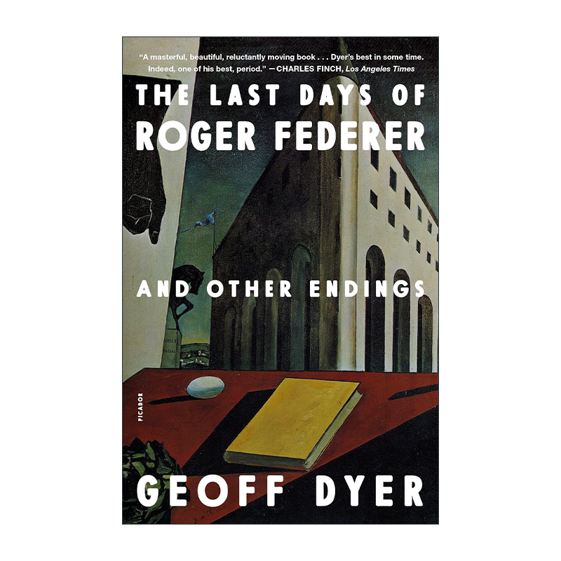 英文原版 The Last Days of Roger Federer 罗杰·费德勒的一天 杰夫·戴尔随笔集 英文版 进口英语原版书籍 - 图0