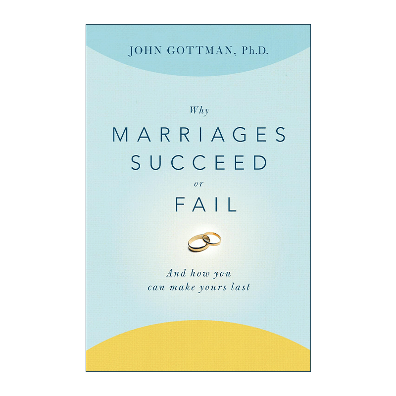 英文原版 Why Marriages Succeed or Fail 婚姻成功和失败的原因 美国华盛顿大学荣休教授 心理学家约翰戈特曼 进口英语原版书籍 - 图0