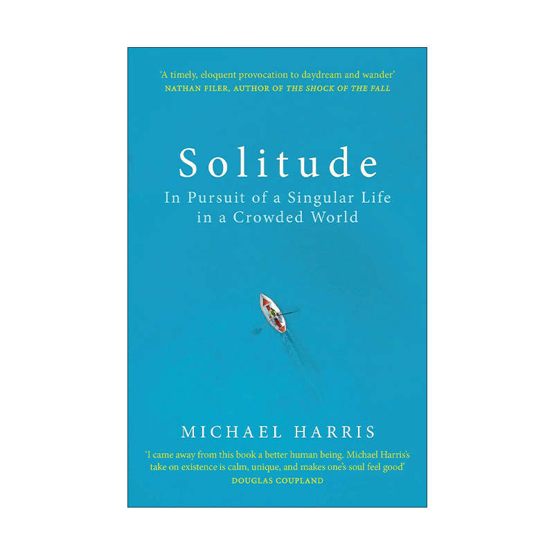 英文原版 Solitude 孤独 在拥挤的世界里追求独处的生活 迈克尔·哈里斯 英文版 进口英语原版书籍