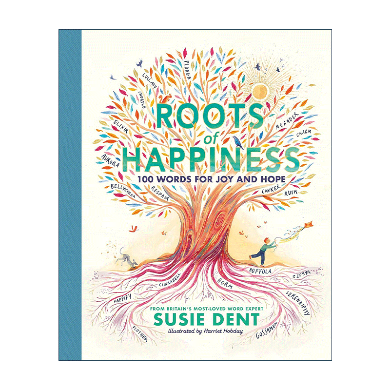 英文原版 Roots of Happiness 幸福的根茎 100个有关喜悦与希望的英文词 精装彩色绘本 英文版 进口英语原版书籍