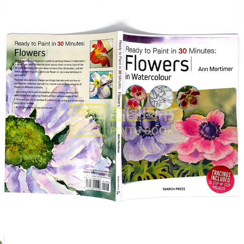 现货 Ready to Paint in 30 Minutes: Flowers in Watercolour 水彩画花卉初学者指南 简单基础花朵不同形状颜色技术学习 英文原版