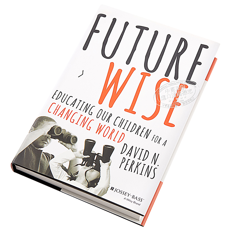 为未知而教，为未来而学 Future Wise: Educating Our Children for a Changing World 英文原版  Wiley - 图1