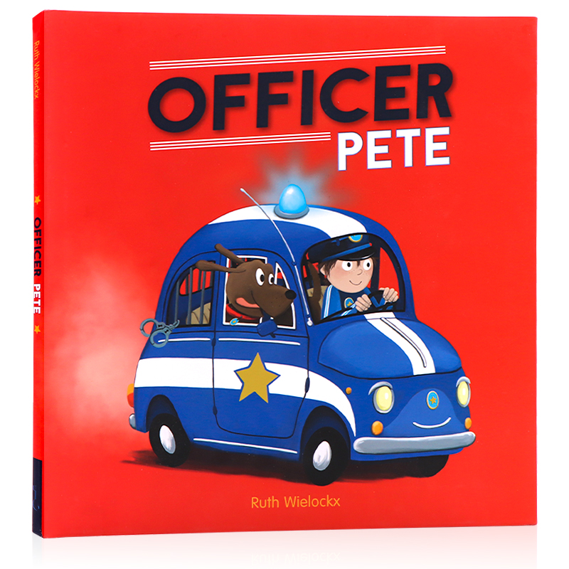 皮特警官 英文原版绘本 Officer Pete 儿童英语启蒙认知趣味图画故事书精装大开全彩插图 亲子睡前故事读物 Ruth Wielockx - 图3