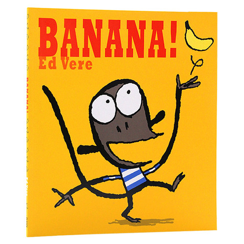 香蕉 英文原版绘本 Banana! 儿童英语启蒙认知图画故事书 幽默滑稽睡前故事读物 平装大开本 Ed Vere 艾德·维尔 - 图3