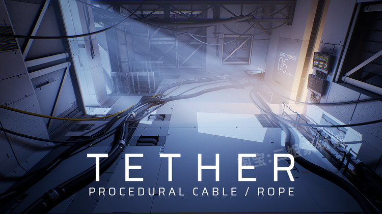 Tether Procedural Cable Rope系绳程序电缆绳索代码插件UE4.27 - 图1