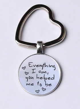 Glass pendant Keychain -Gift For Mom / Dad -Everything I Am