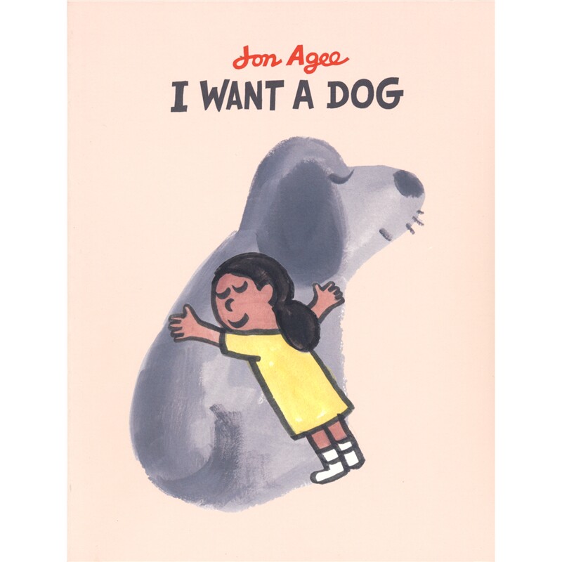 I Want A Dog 我想要只小狗 宠物主题 幽默搞笑 故事绘本 图画书 亲子读物 英语早教启蒙 英文原版进口儿童图书